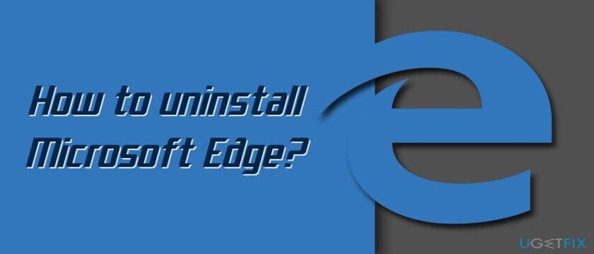 image Uninstall Microsoft Edge